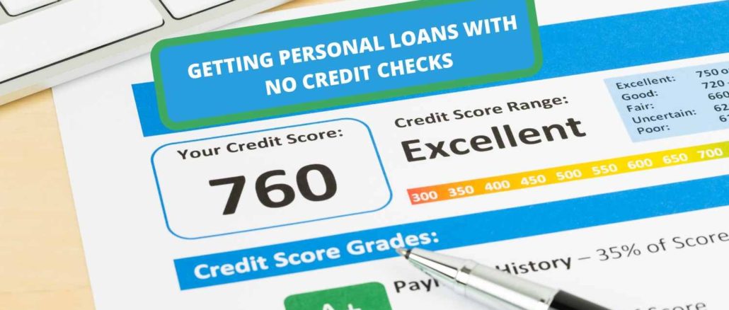 Getting-Personal-Loans-With-No-Credit-Checks